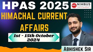 HIMACHAL CURRET AFFAIRS  1ST 15TH OCTOBER 2024  HPAS 2025 hpas hppcs has [upl. by Renraw]