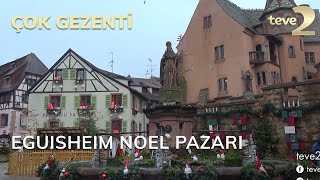 Çok Gezenti Eguisheim Noel Pazarı [upl. by Volnay]