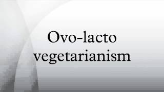 Ovolacto vegetarianism [upl. by Gudrin198]