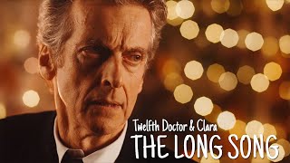 Twelfth Doctor x Clara Whouffaldi  The Long Song [upl. by Ocinom456]