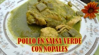 con tan solo estos ingredientes prepara POLLO 🐔 CON NOPALES EN SALSA VERDE RECETA YOUTUBE [upl. by Yellek38]