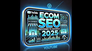 Ecom SEO 2025  Beginners to Advance  Lecture 1 [upl. by Uoliram545]