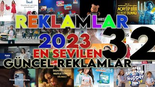 Yeni Reklamlar 2023 Güncel Reklam  2023 Reklam Kuşağı 32 [upl. by Sigismund762]