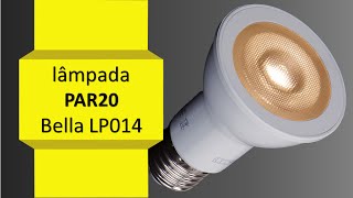 lampada par20 Bella LP014 [upl. by Iong569]