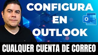 ✅ Configurar en Outlook cuentas de outlookcom GMAIL hotmail OFFICE 365 y correos corporativos [upl. by Aianat915]