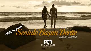 Seninle Başım Dertte midi by Poyraz ÇINAR [upl. by Atnuhs]