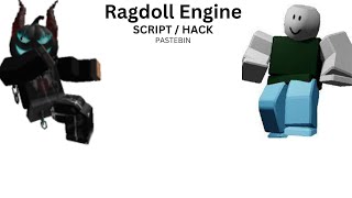 ROBLOX RAGDOLL ENGINE SCRIPT pastebin [upl. by Nagel]