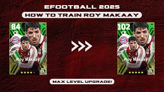 How To Train Roy Makaay In eFootball 2025  Roy Makaay Max Upgrade  Dexter Gaming [upl. by Ahsiuqat744]