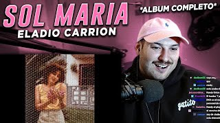 REACCION Eladio Carrion  Sol Maria ALBUM COMPLETO [upl. by Emmye]