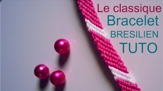 Comment faire un bracelet Brésilien LE CLASSIQUE [upl. by Guimond]