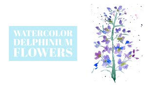 How to paint easy watercolor delphinium flowers for beginners [upl. by Anerda664]