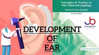 DEVELOPMENT OF EAR ENT LECTURES [upl. by Aissat]