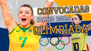 CONVOCAÇÃO SELEÇÃO BRASILEIRA DE VÔLEI FEMININO  JOGOS OLÍMPICOS PARIS 2024 [upl. by Thea]