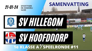 240121 SV HILLEGOM SV HOOFDDORP [upl. by Buderus]