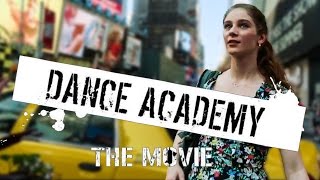 DANCE ACADEMY  THE MOVIE Official Trailer [upl. by Grane]