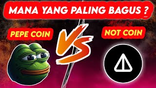 LEBIH BAGUS PEPE ATAU NOT KOIN  APAKAH NOT PENGGANTI PEPE   PREDIKSI HARGA PEPE TAHUN INI [upl. by Ibrek599]