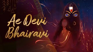 Ae Devi Bhairavi  Sounds of Isha  LingaBhairavi navratri [upl. by Ittak]