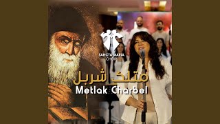 Metlak Charbel [upl. by Ezeerb]