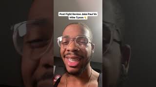 Post Fight Review Jake Paul Vs Myke Tyson🥊 shorts [upl. by Erich]