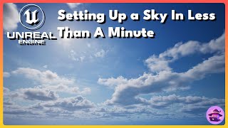 Setting Up a Sky In Less Than A Minute in Unreal Engine 5 [upl. by Sucramd169]