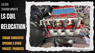 LS Coil Relocation Modification Torque Converter Spacing and Upcoming Videos [upl. by Molly872]