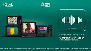 Puchar Narodów Afryki 2024  Gwinea  Gambia NA ŻYWO [upl. by Kelwin617]