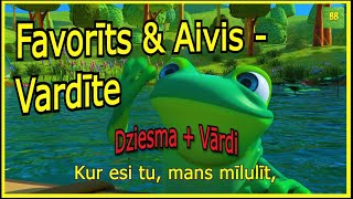 VARDĪTE  Favorīts amp Aivis  Vārdi  Bērnu Brīnumzeme [upl. by Yevette]