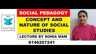 Concept and Nature of Social StudiesSocial PedagogyCTET KVS HTET2019 [upl. by Swithin]