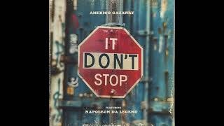 Amerigo Gazaway amp Cavendish Archive  It Dont Stop feat Napoleon Da Legend [upl. by Dillon]