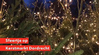 Kerstmarkt Dordrecht  Sfeertje op kerstmarktdordrecht [upl. by Alliuqet]