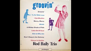 Rod Baily Trio  Ode To Billie Joe 1968 [upl. by Neeroc]