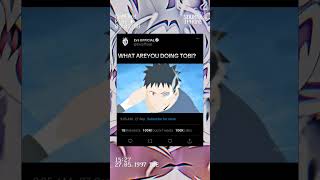 WHAT ARE DOING TOBI 💀 shotsfeed anime manga tranding kakashi obito madara naruto boruto [upl. by Anyal547]