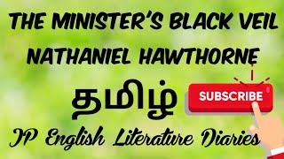 The Ministers Black Veil by Nathaniel Hawthorne Summary in Tamil [upl. by Xam]