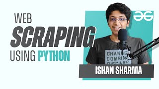 Web Scraping Using Python  GeeksforGeeks [upl. by Ymiaj]