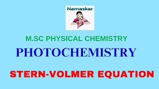 STERN VOLMER EQUATION DERIVATION OF STERN VOLMER EQUATION PHOTOCHEMISTRYFLUORESCENCE [upl. by Atiuqal]