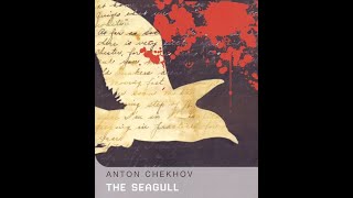 The Seagull by Anton Chekhov  Audiobook [upl. by Hallerson]