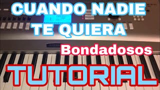 Cuando Nadie Te Quiera  Bondadosos de Apodaca Melodia Tutorial en Teclado [upl. by Sallie]