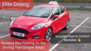 Reverse Bay Parking Simple Easy Steps including How to Correct Mistakes on the Driving Test UK park [upl. by Caasi]