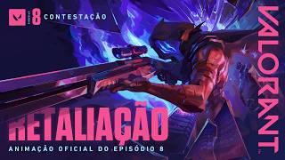 RETALIAÇÃO  Animação do Episódio 8 – VALORANT [upl. by Ahsiliw]