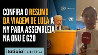 VEJA O BALANÇO DA VIAGEM DE LULA A NY PARA ASSEMBLEIA DA ONU E CONFERÊNCIA DO G20  EM CIMA DO FATO [upl. by Formica]