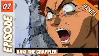 Baki The Grappler Episode 07 Hindi Explanation 💪✊Season 1  Hindi Explaintion  Anime In Hindi [upl. by Sucramej]