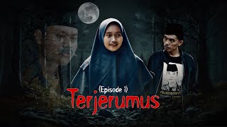 TERJERUMUS Episode 1 [upl. by Eltsyrk]