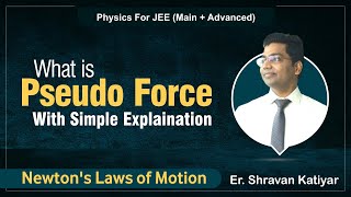 FORCE CONCEPT WHAT IS PSEUDO FORCE🤔🤔🤔 Best IIT coaching in Kanpur [upl. by Lamag]