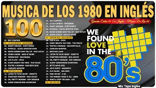 Musica De Los 80 En Ingles  Grandes Éxitos De Los 80  Las Mejores Canciones De Los 80 En Ingles [upl. by Boyse]