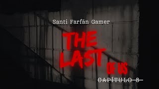 The last of us 1 parte 8 [upl. by Rialb]