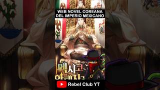 Novela Coreana Sobre El Imperio Mexicano [upl. by Enutrof]