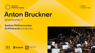 Bruckner Symphony No 5  Petrenko · Berliner Philharmoniker [upl. by Euell708]