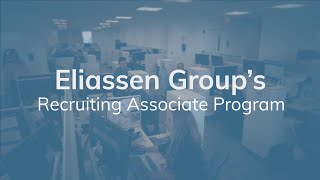 Eliassen Group Recruiting Associate Program [upl. by Sams541]