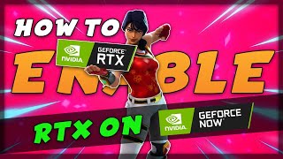 How To ENABLE RTX ON GEFORCE NOW [upl. by Donal]