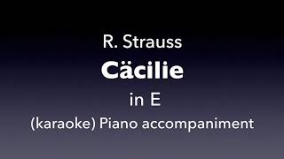 Cäcilie R Strauss in E Piano accompanimentkaraoke [upl. by Brunell]